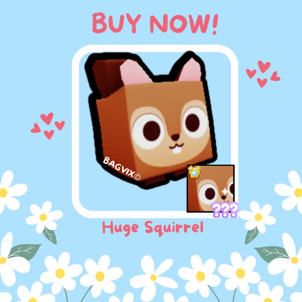 Huge Squirrel pet simulator x pet sim psx pet sim x huges