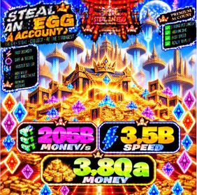 [Instant! Steal an Egg Account] 205B Money/s | 3,5B Speed | 3,8Qa Money | SAE32966