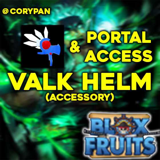 Blox Fruit Obtain Valkyrie Helmet and Portal Access