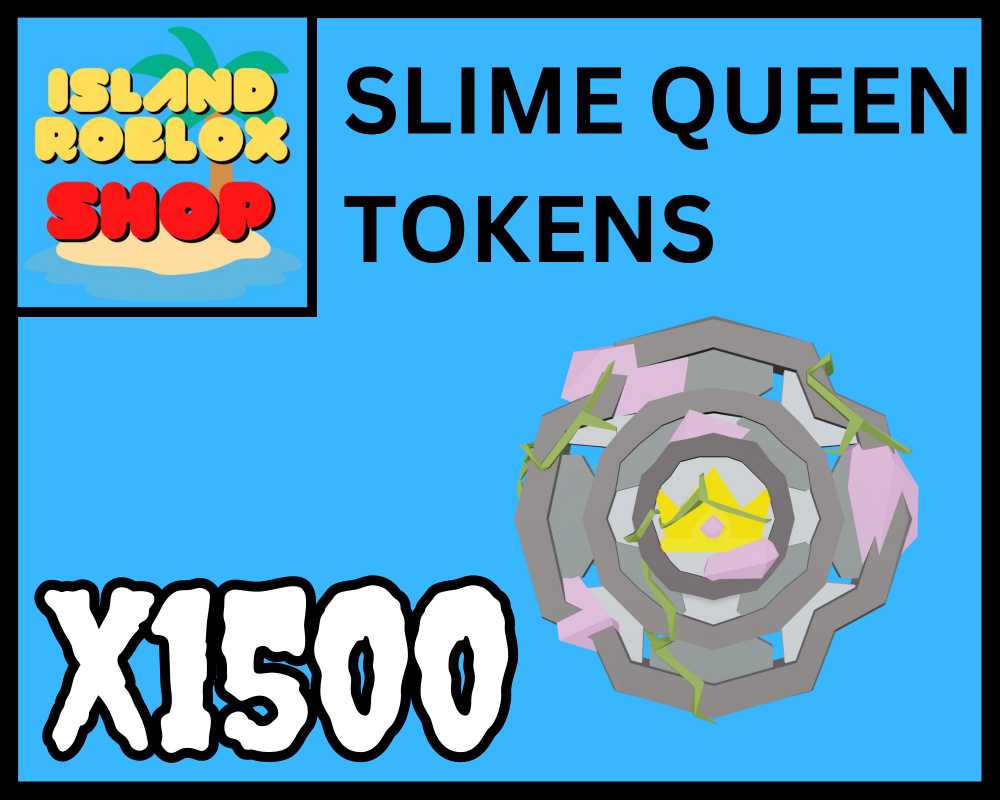 Roblox Islands x1500 SLIME QUEEN TOKENS