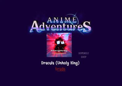 Dracula (Unholy King) |(Trade)| Roblox Anime Adventures