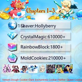 Hollyberry|Venom Dough Cookie+Dark Enchantress Cookie+Nether Queen Cookie+Shadow Milk+Mystic Flour Cookie+Dark Cocoa+Thor Cookie+Moonlight Queen|Crystals610000+|Rainbow Cubes210000+|Cookie Cutters1800+|Chapters 1-3 iOS/Android/Starter Account|637812S