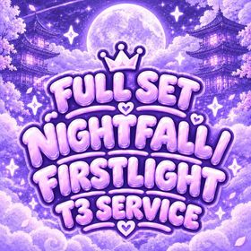 [Slayers 2] - Get Nightfall/Firstlight Full Set T3 Service