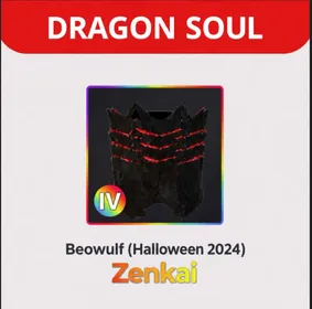 Beowulf ( Sayen Drip 4, Iron Fists 4 ) - Dragon Soul