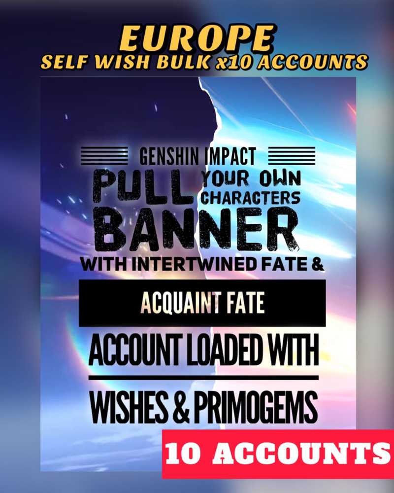 Instant Delivery Genshin Impact Self Wish Account Pull 30 Wishes Yourself 10 Accounts For 8