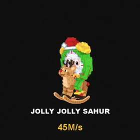 Jolly Jolly Sahur 45M Steal a Brainroot