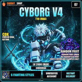 Blox Fruits | 2800 | CYBORG | V4 | RANDOM FRUIT INBOX | Godhuman | CDK | UNVERIFIED ACCOUNT | INSTANT DELIVERY