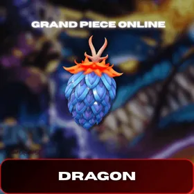 DRAGON : GRAND PIECE ONLINE / GPO