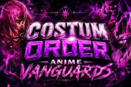 [ No Requirement ] Service Costum Order Anime Vanguards