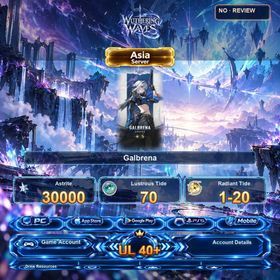 NO:Asia1 | Asia | Galbrena | Astrite:30000 | Lustrous Tide:70 | Radiant Tide:1-20 |UL40+丨