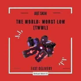 TWWL - The World: Worst Low - Unobtainable Skin - AUT - A Universal Time