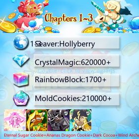 Hollyberry|Eternal Sugar Cookie+Ananas Dragon Cookie+Dark Cocoa+Wind Archer Cookie+Thor Cookie+Elder Faerie Cookie+Sherbet Cookie|Crystals620000+|Rainbow Cubes210000+|Cookie Cutters1700+|Chapters 1-3 iOS/Android/Starter Account|031358S