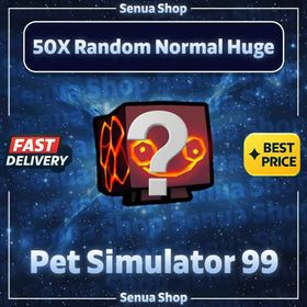 50X Random Normal Huge Pet PS99 - Pet Simulator 99 - Pet Sim 99 - PS99 | ⭐️ 100% SAFE - QUICKEST - CHEAPEST ⭐️