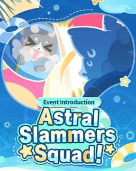 Astral Slammers Squad Event All Reward