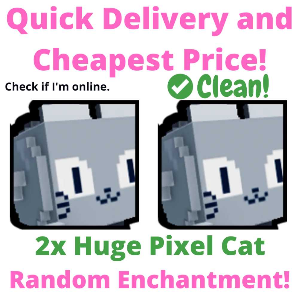 2x Huge Pixel Cat Pet Simulator X Cheapest Price