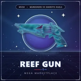 [ MVSD / Murderers Vs Sheriff DUELS ] Reef Gun