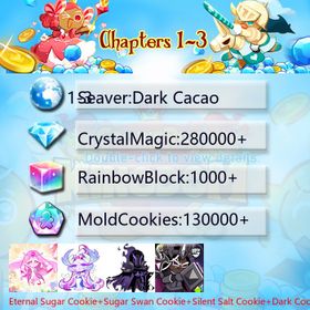 Dark Cacao|Eternal Sugar Cookie+Sugar Swan Cookie+Silent Salt Cookie+Dark Cocoa|Crystals280000+|Rainbow Cubes130000+|Cookie Cutters1000+|Chapters 1-3 iOS/Android/Starter Account|942704H