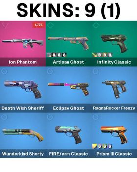AP | 9 Skins | Expired Bronze | Ion Phantom | Artisan Ghost | Infinity Classic | Death Wish Sheriff | Eclipse Ghost | RagnaRocker Frenzy | Wunderkind Shorty | FIRE/arm Classic | Prism III Classic