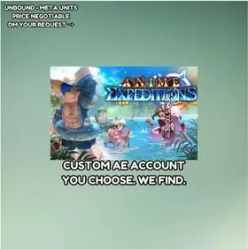 CUSTOM ANIME EXPEDITIONS ACCOUNT | YOU CHOOSE UNITS & TRAITS | PRICE NEGOTIABLE | ROBLOX