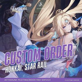 Honkai: Star Rail Custom Boosting Service | Farming, Quests, Events & More