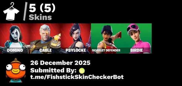 [PC/PSN/XBOX] 5 Skins | Domino | Cable | Psylocke | Birdie | Defender | 400 VB | FN87