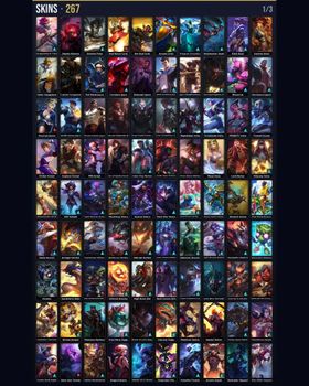 🌍 NA ⭐ Unranked 🎨 267 Skins 🏆 143 Champions 💙 203K BE 📈 Level 306 🔥 Riot Kayle 🏅 3 Three Honors 🏅 Prestige Brave Phoenix Xayah 🏅 2 Riot 💎 2 Ultimate 💎 2 Mythic 💎 14 Legendary 🔹 Elementalist Lux 🔹 Gun Goddess Miss Fortune 🔹 Red Baron Corki m9503698701