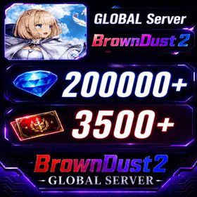 [GLOBAL]200000+ Diamonds | Single draw coupon:3500 |5-star Recruitment Tickets *3|Five-star coupons*3-5 + random 50-80 five-star clothing+ 100-160 UR weapons|[Fast delivery]BrownDust 2 Account BDust 2