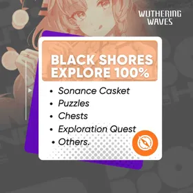 Wuthering Waves | Black Shores Exploration 100% | Manual by Hand Nocit