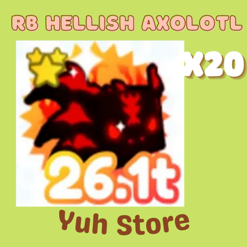 20X Rainbow Hellish Axolotl Pet Simulator X Fast Delivery
