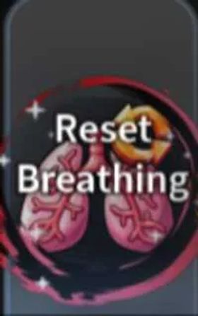 Reset Breathing - Project slayer 2