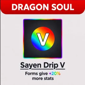Sayen Drip 5 - Dragon Soul
