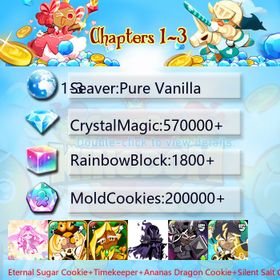Pure Vanilla|Eternal Sugar Cookie+Timekeeper+Ananas Dragon Cookie+Silent Salt Cookie+Dark Cocoa+Thor Cookie+Sherbet Cookie|Crystals570000+|Rainbow Cubes200000+|Cookie Cutters1800+|Chapters 1-3 iOS/Android/Starter Account|443355X