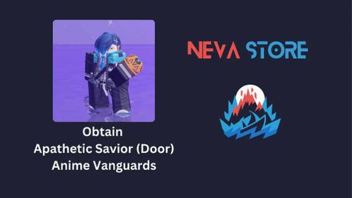 CHEAPEST | OBTAIN APATHETIC SAVIOR ( DOOR ) | ANIME VANGUARDS | VANGUARDS