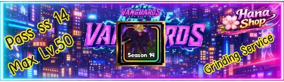 ANIME VANGUARD : Lv 50 BATTLE PASS SS 14 (Grinding Service)