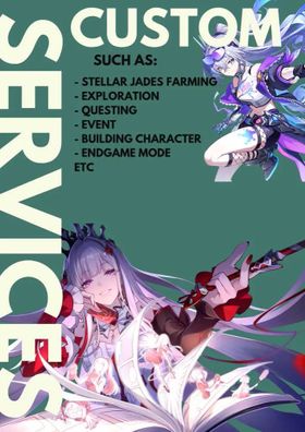 Customs Order or Any Services ( Honkai Star Rail )