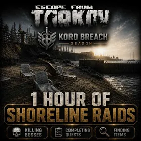 1 Hour Of Shoreline Raids [ Escape from Tarkov Kord Breach Season 1 ] Killing bosses | Completing quests | Finding items
