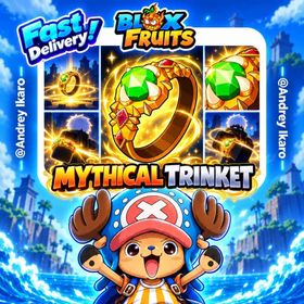 💍 MYTHICAL TRINKET | BLOX FRUITS BOOSTING SERVICE