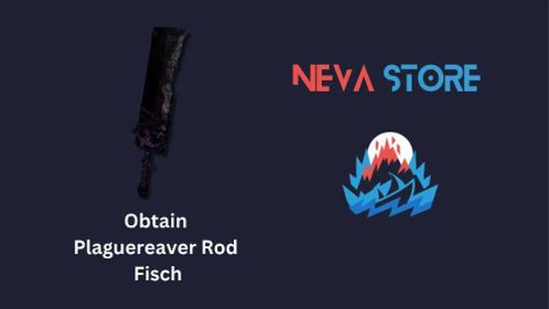 | CHEAPEST | OBTAIN PLAGUEREAVER ROD | FISCH