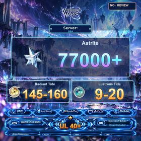 UL40+丨SEA | Astrite:77000+ | Radiant Tide:145-160 | Lustrous Tide:9-20 | Microsoft Email