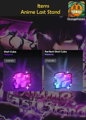 [Items🍊] (Select for one) 200 Stat Cube or 100 Perfect Stat Cube | Anime Last Stand