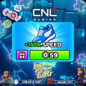 Break and Steal an Egg - 150K SPEED [59R]