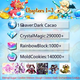 Dark Cacao|Eternal Sugar Cookie+Venom Dough Cookie+Dark Enchantress Cookie+Dark Cocoa+Nether Queen Cookie+Millennial Tree Cookie+Stardust Cookie|Crystals290000+|Rainbow Cubes140000+|Cookie Cutters1000+|Chapters 1-3 iOS/Android/Starter Account|609820H