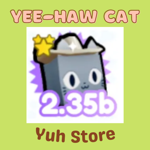 Yeehaw Cat Pet Simulator X Fast Delivery