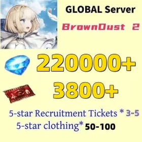 [GLOBAL]220000+ Diamonds | Single draw coupon:3800 |5-star Recruitment Tickets *3|Five-star coupons*3-5 + random 50-80 five-star clothing+ 100-160 UR weapons|[Fast delivery]BrownDust 2 Account BDust 2