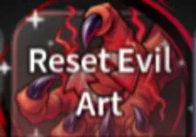Reset Evil Art - Project Slayer 2