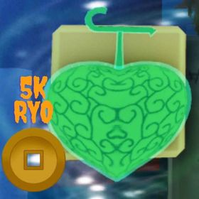 Life fruit + 5 k ryo 💰💚 / fast and security 🛡️