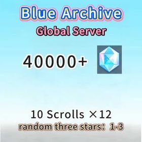 Global|diamonds：40000+|10 Scrolls ×12|random three stars：1-3|Fast delivey