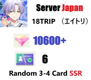 【Global | 18TRIP（エイトリ）】10600 Gem + 6 Ticket x10 + Random 3~4 SSR Cards | Rank 1 | Reroll Account | Starter Account