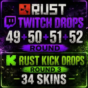 Rust Twitch Drops + Kick Drops | Round 3 + 49 + 50 + 51 + 52 | 34 Skins