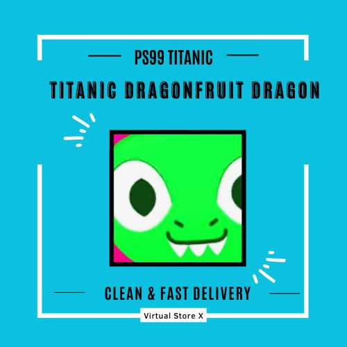 Roblox Pet Simulator 99 PS99 Titanic Dragonfruit Dragon Cheap